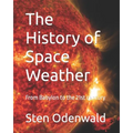 The History of Space Weather: From Babylon to the 21st century - Paperback
