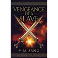 Vengeance Of A Slave - Paperback