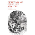 Dictionary of Gypsy Life and Lore - Paperback