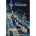 La Nilsson: My Life in Opera - Hardcover