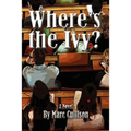 Where's the Ivy? - Paperback