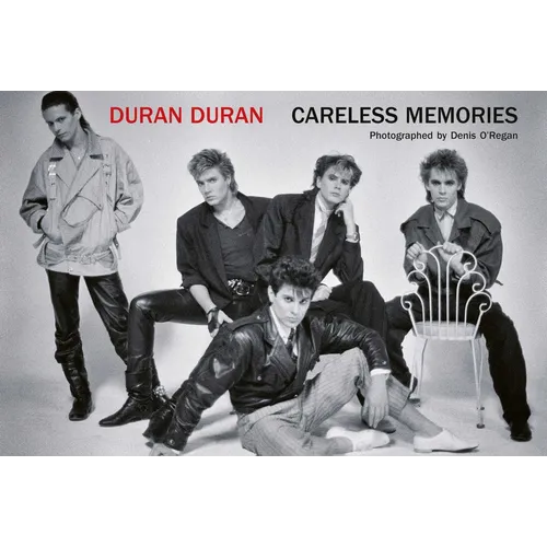 Duran Duran: Careless Memories - Hardcover