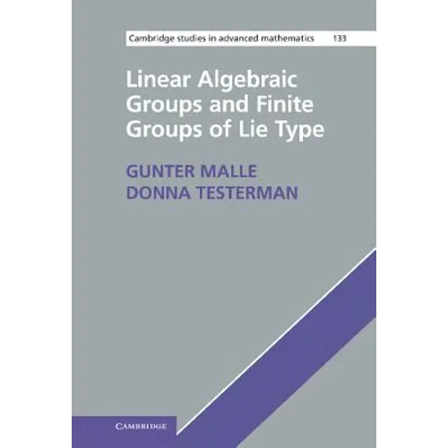 Linear Algebraic Groups and Finite Groups of Lie Type - Hardcover