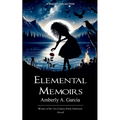 Elemental Memoirs - Paperback