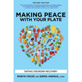 Making Peace with Your Plate: Eating Disorder Recovery - Paperback