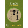 Zhu Xi: Selected Writings - Paperback