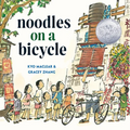 Noodles on a Bicycle: (Caldecott Honor Book) - Hardcover