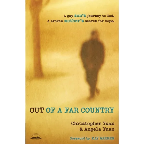 Out of a Far Country: A Gay Son's Journey to God, a Broken Mother's Search for Hope - Paperback