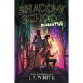 Shadow School #2: Dehaunting - Paperback