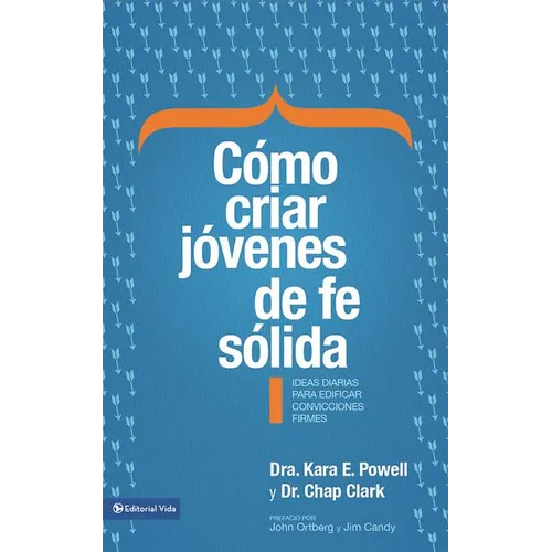 La C��mo criar j��venes de fe s��lida Softcover Sticky Faith = How to Raise Young People of Solid Faith = Ho - Paperback