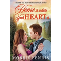 Home Is Where Your Heart Is - Paperback