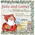 Lulu and Lainey ... a Christmas Yarn - Hardcover