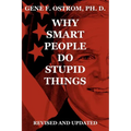 Why Smart People Do Stupid Things: Revised and Updated - Paperback