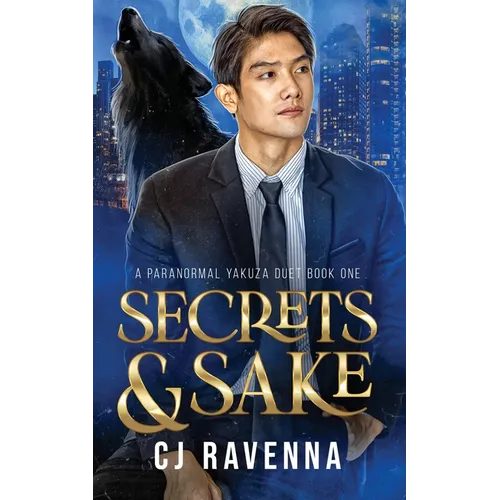 Secrets & Sake (A Paranormal Yakuza Duet Book 1) - Paperback