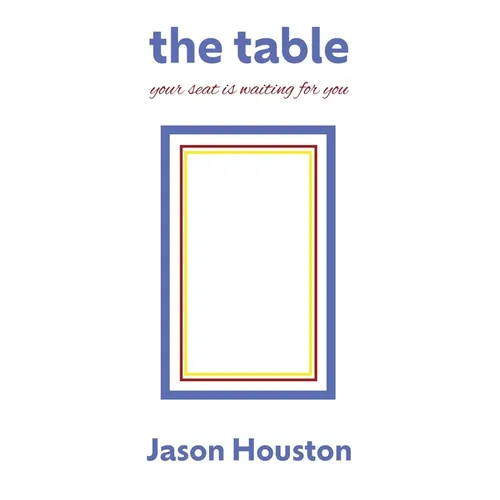 The Table: Your Seat Is Waiting for You - Paperback