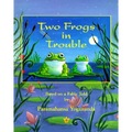 Two Frogs in Trouble: Based on a Fable Told by Paramahansa Yogananda - Paperback