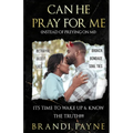 Can He Pray for Me (Instead of Preying on Me) - Paperback