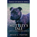 Muttley's Tale - Hardcover