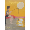 Nature's Rhythm Is Medium to Slow: A Book of Wisdom and Affirmation - Paperback