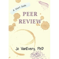 Peer Review: A Short Guide - Paperback