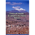 Poetas del mundo le cantan a mi patria Bolivia - Paperback