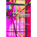 Telematic Embrace: Visionary Theories of Art, Technology, and Consciousness - Paperback
