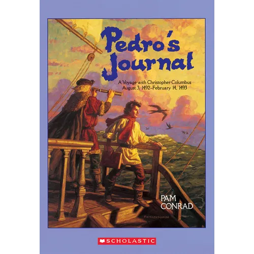 Pedro's Journal: A Voyage with Christopher Columbus August 3, 1492-February 14, 1493 - Paperback