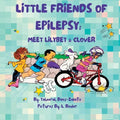 Little Friends of Epilepsy: Meet LilyBet & Clover - Paperback