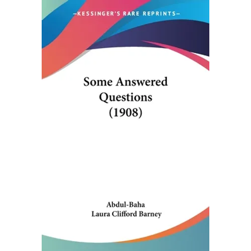 Some Answered Questions (1908) - Paperback