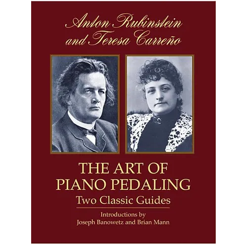 The Art of Piano Pedaling: Two Classic Guides - Paperback