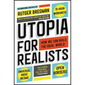 Utopia for Realists: How We Can Build the Ideal World - Paperback