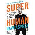 Super Human: The Bulletproof Plan to Age Backward and Maybe Even Live Forever - Hardcover