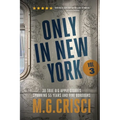 ONLY IN NEW YORK, Volume 3 - Paperback