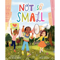 Not So Small - Hardcover