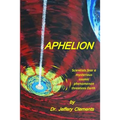 Aphelion: A Realistic Sci-Fi Mystery Thriller Saga - Paperback