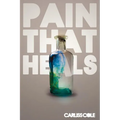 Pain That Heals - Paperback