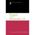 Haggai and Zechariah 1-8: A Commentary - Paperback