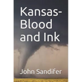 Kansas-Blood and Ink - Paperback