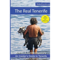 The Real Tenerife: An Insiders' Guide - Paperback