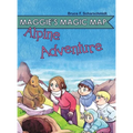 Maggie's Magic Map: Alpine Adventure - Hardcover