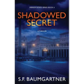 Shadowed Secret (A Thriller) - Paperback