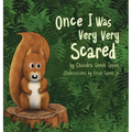 Once I Was Very Very Scared - Hardcover