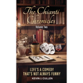 The Chianti Chronicles: Volume Two: Life's a Comedy, That's Not Always Funny - Hardcover