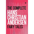 The Complete Hans Christian Andersen Fairy Tales - Paperback