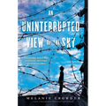 An Uninterrupted View of the Sky - Paperback
