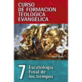 Cft 07 - Escatología Final de Los Tiempos - Paperback