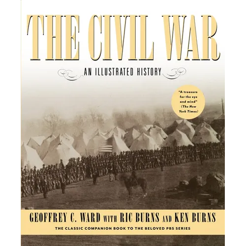 The Civil War: An Illustrated History - Paperback