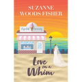 Love on a Whim - Library Binding