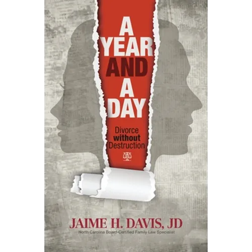 A Year and a Day: Divorce without Destruction - Paperback