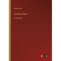 The Black Dwarf: in large print - Paperback